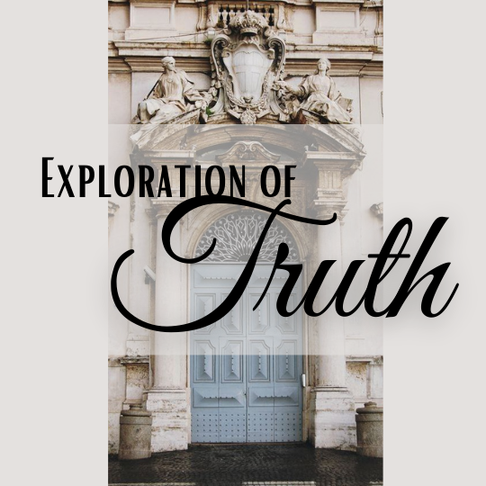 Exploration of Truth 🕊️